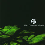 For Greater Good - For Greater Good