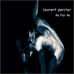 Laurent Perrier - As Far As