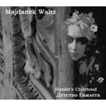 Majdanek Waltz - Hamlet's Childhood