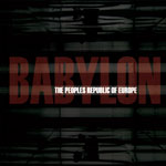 The Peoples Republic Of Europe - Babylon