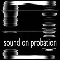 Sound On Probation