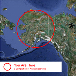 Various - 'You Are Here: a Compilation of Alaska Electronics'