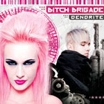 Bitch Brigade - Dendrite