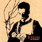B! Machine - The Evening Bell