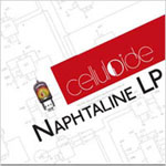 Celluloide - Naphataline LP