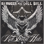 DJ Muggs Vs. Ill Bill - Kill Devil Hills