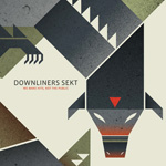 Downliners Sekt - We make hits, not the public