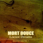 Mort Douce - Locust Dreams