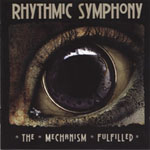 Rhythmic Symphony - The Mechanism Fulfilled