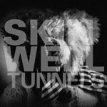 Skinwell - Tunnels