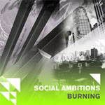 Social Ambitions - Burning