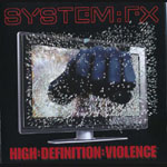 System:FX - High Definition Violence
